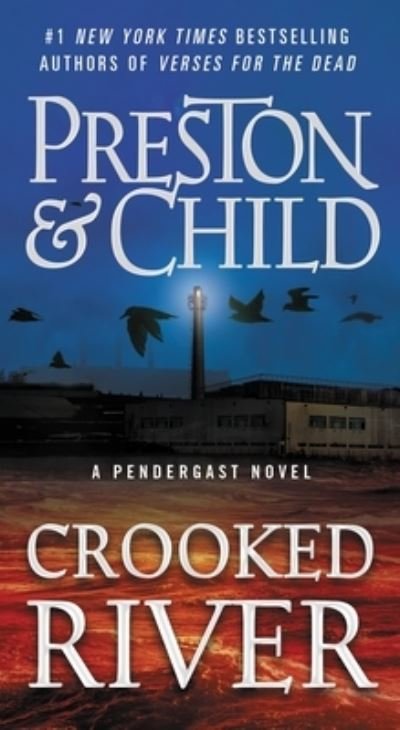 Cover for Douglas Preston · Crooked River - Agent Pendergast series (Innbunden bok) (2020)