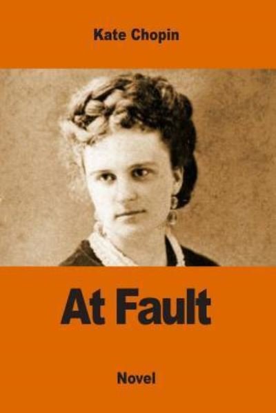 Cover for Kate Chopin · At Fault (Paperback Bog) (2017)