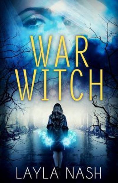 Cover for Layla Nash · War Witch (Paperback Book) (2017)