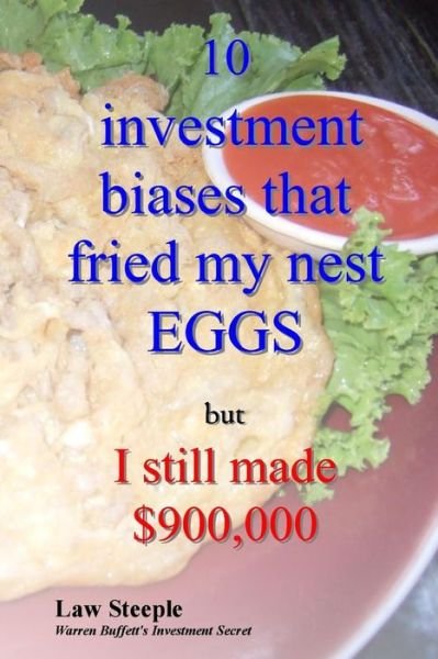 Cover for Law Steeple Mba · 10 investment biases that fried my nest EGGS (Paperback Book) (2017)