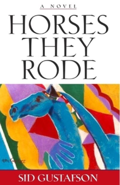 Cover for Sid Gustafson · Horses They Rode (Paperback Book) (2020)