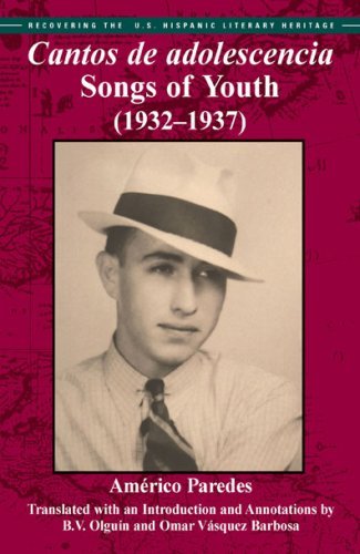 Cover for Americo Paredes · Cantos De Adolescencia: Songs of Youth (1932-1937) (Recovering the U.s. Hispanic Literary Heritage) (Paperback Book) [Bilingual edition] (2007)