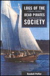 Cover for Randall Peffer · Logs of the Dead Pirates Society: A Schooner Adventure Around Buzzards Bay (Gebundenes Buch) (2000)