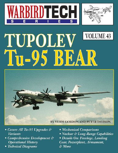 Tupolev Tu-95 Bear, Warbirdtech V. 43 - Peter Davison - Libros - Specialty Press - 9781580071956 - 1 de julio de 2006