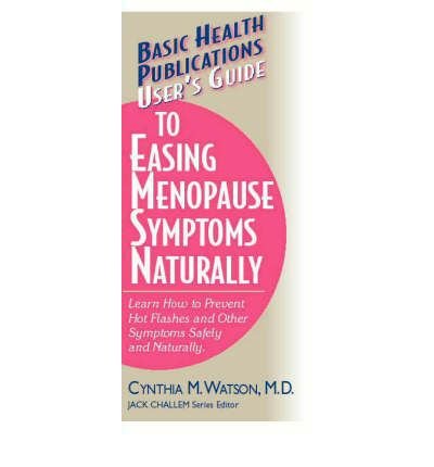 Cover for Cynthia M Watson · User'S Guide to Easing Menopause Symptoms Naturally (Pocketbok) (2003)