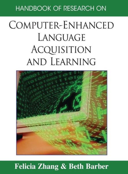 Cover for Felicia Zhang · Handbook of Research on Computer-enhanced Language Acquisition and Learning (Gebundenes Buch) (2008)