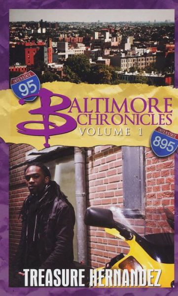 Cover for Treasure Hernandez · Baltimore Chronicles Volume One (Paperback Book) (2012)