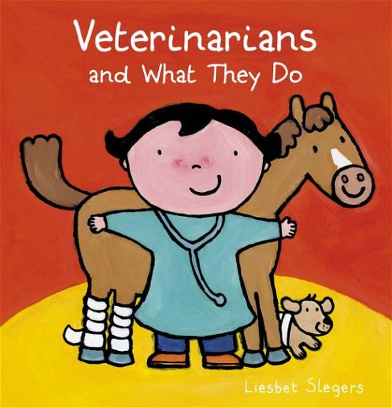 Cover for Liesbet Slegers · Veterinarians and What They Do - Profession Series (Gebundenes Buch) (2019)