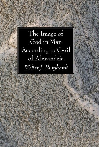 Cover for Walter J. Burghardt · The Image of God in Man According to Cyril of Alexandria: (Paperback Book) (2008)