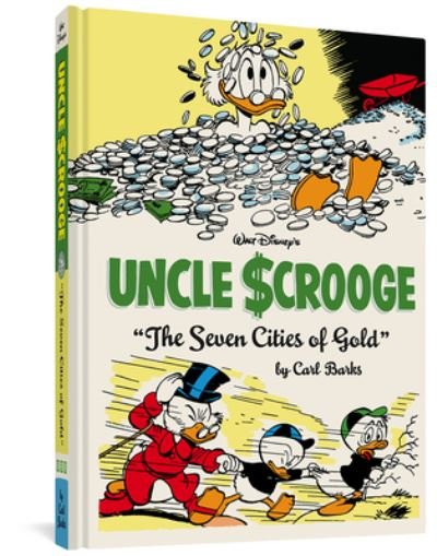 Cover for Carl Barks · Walt Disney's Uncle Scrooge the Seven Cities of Gold (Gebundenes Buch) (2014)