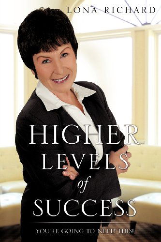 Cover for Lona Richard · Higher Levels of Success (Paperback Book) (2011)