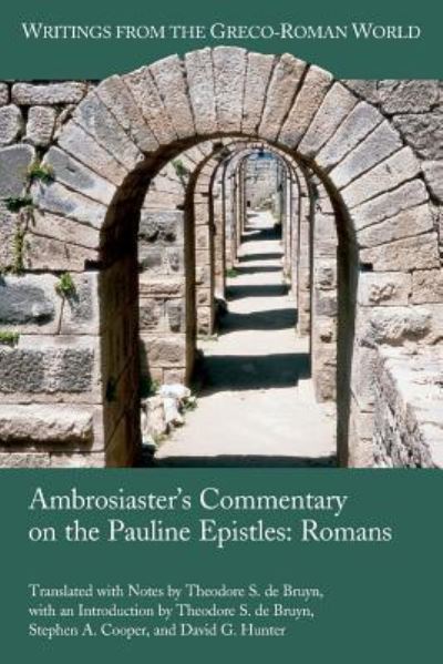 Cover for Theodore S de Bruyn · Ambrosiaster's Commentary on the Pauline Epistles (Paperback Book) (2017)