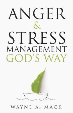 Cover for Wayne A Mack · Anger and Stress Management God's Way (Paperback Book) (2017)