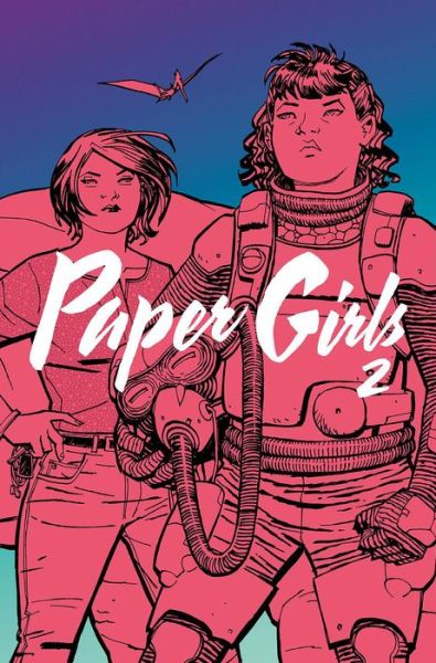 Cover for Brian K Vaughan · Paper Girls Volume 2 (Paperback Bog) (2016)