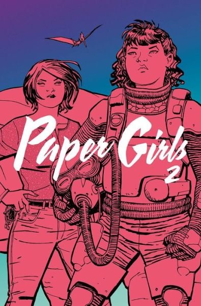 Cover for Brian K Vaughan · Paper Girls Volume 2 (Pocketbok) (2016)