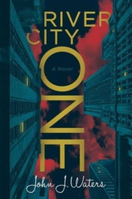 River City One: A Novel - John J. Waters - Książki - Post Hill Press - 9781637588956 - 29 lutego 2024