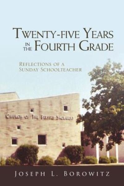 Cover for Joseph Borowitz · Twenty-Five Years in the Fourth Grade (Paperback Book) (2019)