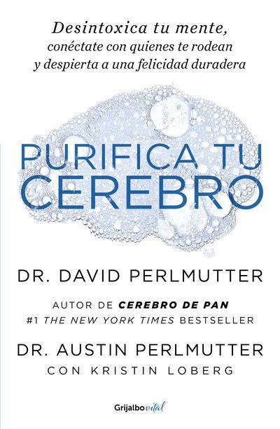 Cover for David Perlmutter · Purifica tu cerebro: Desintoxica tu mente para tener claridad mental, lograr relaciones profundas y alcanzar la felicidad duradera / Brain Wash : Detox Your (Pocketbok) (2020)