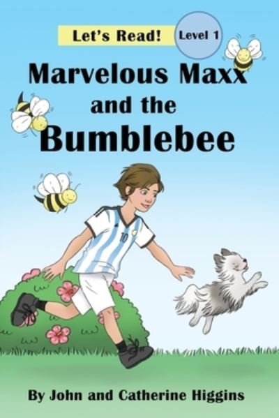 Cover for John Higgins · Marvelous Maxx and the Bumblebee (Paperback Book) (2021)