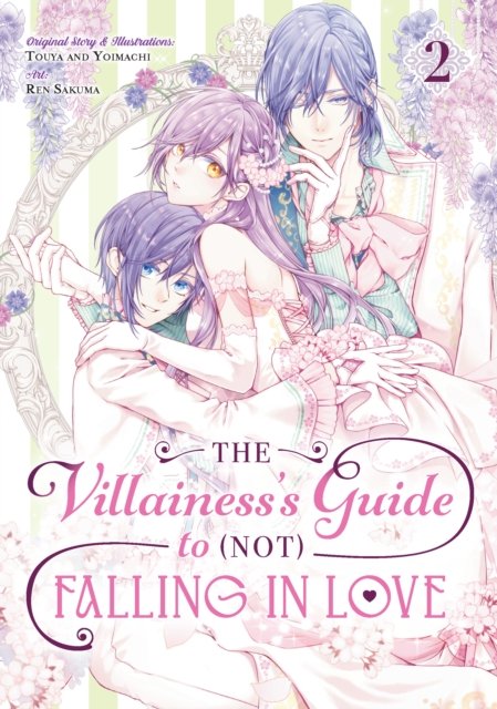 Cover for Touya · The Villainess's Guide to (Not) Falling in Love 02 (Manga) (Paperback Book) (2024)