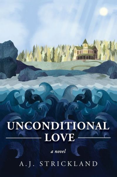 Cover for A J Strickland · Unconditional Love (Paperback Book) (2021)
