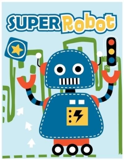 Cover for Tj Coloring World · Super Robot (Paperback Book) (2019)