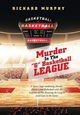 Cover for Richard Murphy · Murder in the G Basketball League (Gebundenes Buch) (2022)