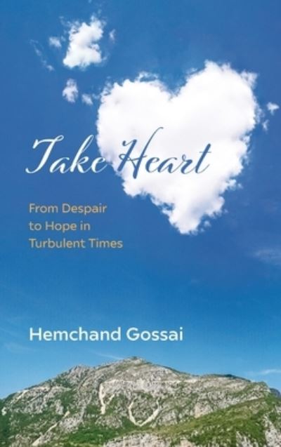 Cover for Hemchand Gossai · Take Heart (Hardcover Book) (2022)