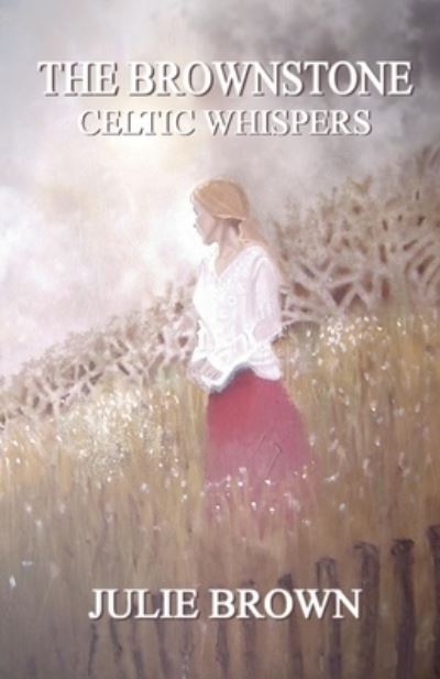 Cover for Julie Brown · The Brownstone: Celtic Whispers - The Brownstone Series (Paperback Book) (2022)