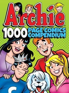 Cover for Archie Superstars · Archie 1000 Page Comics Compendium (Paperback Bog) (2017)