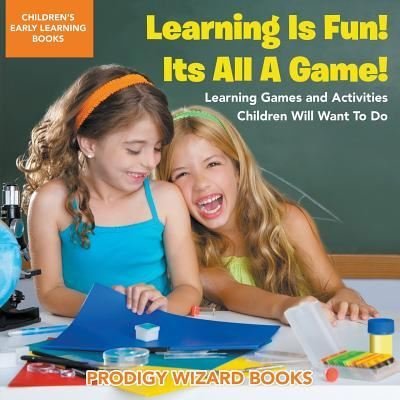 Cover for Prodigy Wizard · Learning Is Fun! It's All a Game! Learning Games and Activities Children Will Want to Do - Children's Early Learning Books (Paperback Book) (2016)