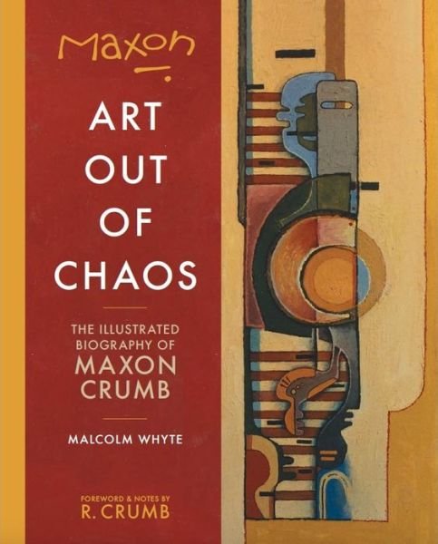Cover for Maxon Crumb · Maxon: Art Out of Chaos (Paperback Book) (2018)