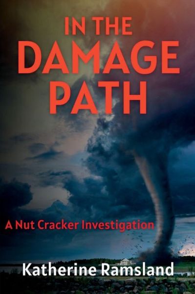 Cover for Katherine Ramsland · In the Damage Path (Bok) (2023)