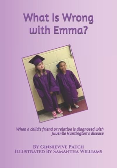 Cover for Ginnievive Patch · What Is Wrong with Emma? (Pocketbok) (2019)