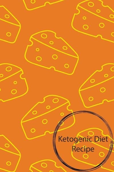 Cover for Armae · Ketogenic Diet Recipe (Paperback Book) (2018)