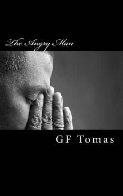Cover for Gf Tomas · The Angry Man (Paperback Bog) (2018)