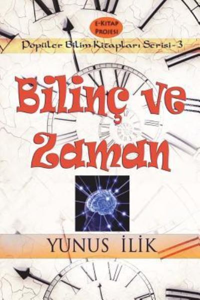 Cover for Yunus Ilik · Bilinc Ve Zaman (Paperback Book) (2018)