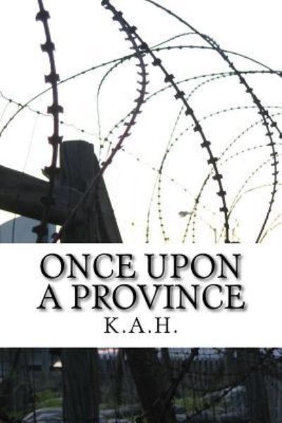 Cover for K a Hornick · Once Upon a Province (Paperback Book) (2018)