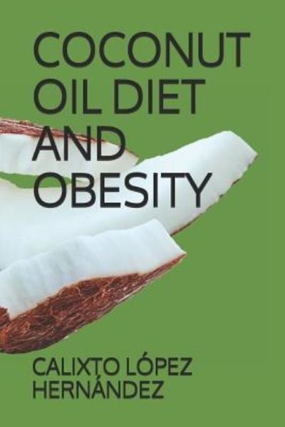 Cover for L · Coconut Oil Diet and Obesity (Paperback Bog) (2018)