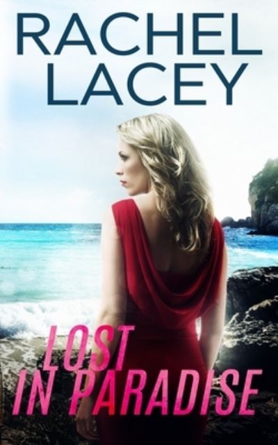 Cover for Rachel Lacey · Lost in Paradise (Paperback Book) (2019)