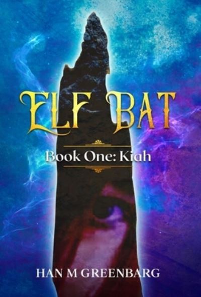 Cover for Han M Greenbarg · Elf Bat Book One (Inbunden Bok) (2021)