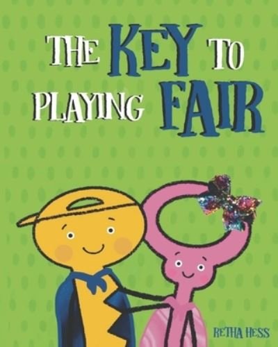 Cover for Ms Retha Linda Hess · The Key To Playing Fair (Paperback Bog) (2021)