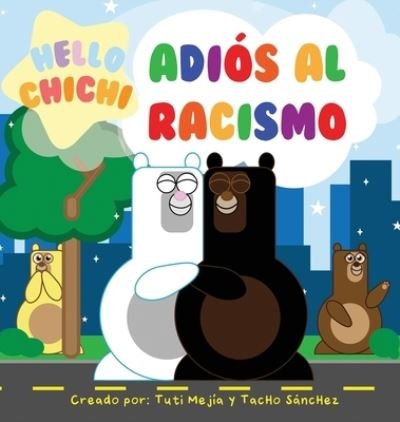 Cover for Tuti Meja · Adis al Racismo (Innbunden bok) (2022)