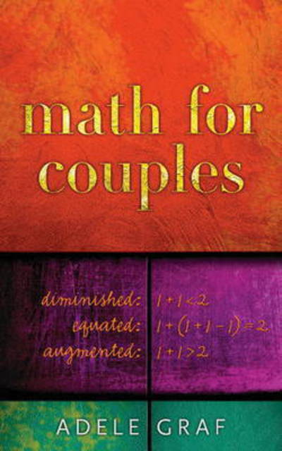 Math for Couples - Essential Poets Series - Adele Graf - Książki - Guernica Editions,Canada - 9781771831956 - 1 kwietnia 2017