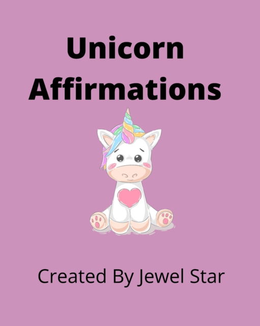 Cover for Jewel Star · Unicorn Affirmations (Paperback Book) (2021)