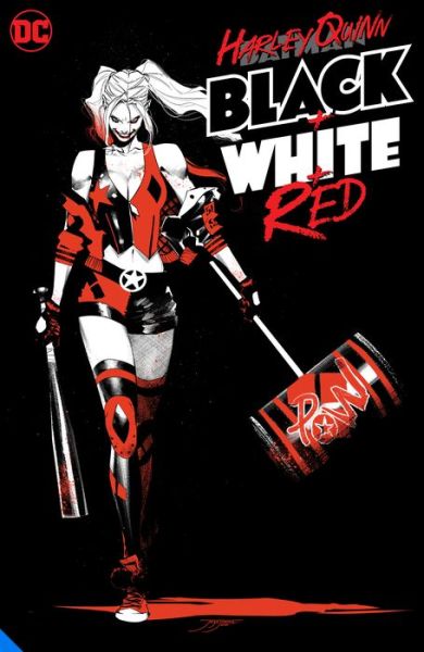 Cover for Harley Quinn Black  White  Red · Harley Quinn Black + White + Red (Paperback Book) (2021)