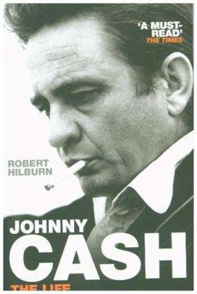 Johnny Cash: The Life - Robert Hilburn - Livros - Orion Publishing Co - 9781780220956 - 6 de novembro de 2014