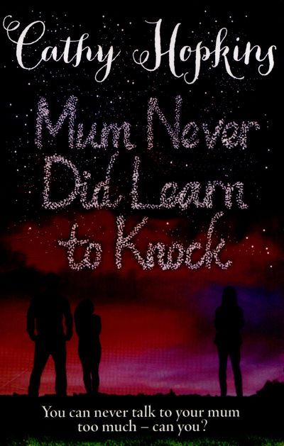 Cover for Cathy Hopkins · Mum Never Did Learn to Knock (Paperback Book) (2015)