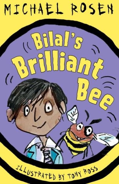 Bilal's Brilliant Bee - Rosen and Ross - Michael Rosen - Books - Andersen Press Ltd - 9781783443956 - April 7, 2016
