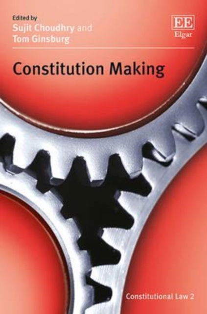 Cover for Sujit Choudhry · Constitution Making - Constitutional Law series (Hardcover Book) (2016)